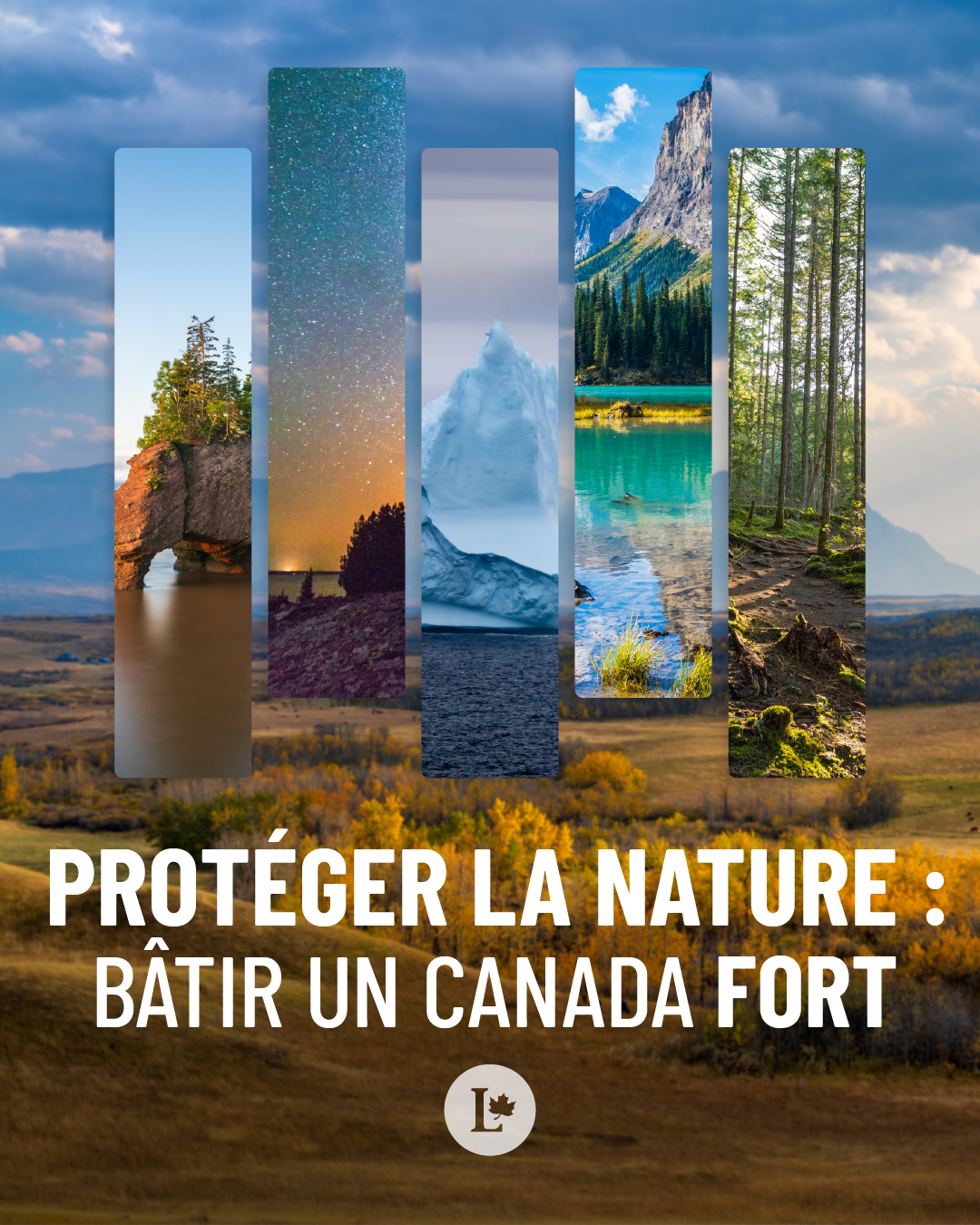La nouvelle stratégie du Canada pour protéger la nature